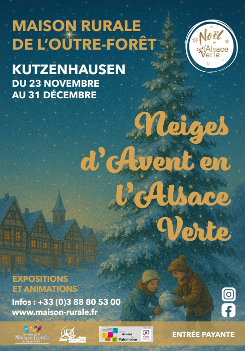 Neiges d’Avent en l’Alsace Verte à la Maison rurale de l'Outre Forêt à Kutzenhausen